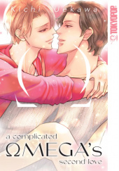 Okładka książki A Complicated Omega's Second Love Kichi Uekawa