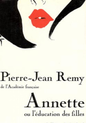 Okładka książki Annette ou l'Éducation des filles Pierre-Jean Remy