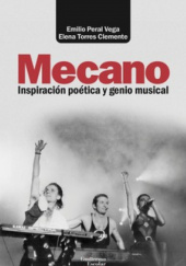 Okładka książki Mecano. Inspiración poética y genio musical Elena Torres Clemente, Emilio Peral Vega