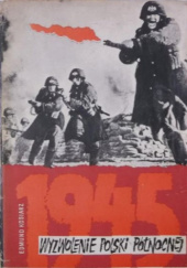 Okładka książki Wyzwolenie Polski północnej 1945 Edmund Kosiarz