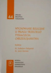Wychowanie religijne u progu trzeciego tysiąclecia chrześcijaństwa