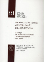Wychowanie w szkole: od bezradności ku możliwościom