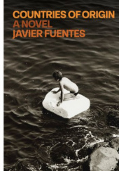Okładka książki Countries of Origin: A Novel Javier Fuentes
