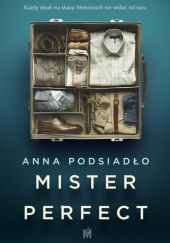 Okładka książki Mister Perfect Anna Podsiadło