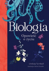 Okładka książki Biologia. Opowieść o życiu Lindsay Turnbull