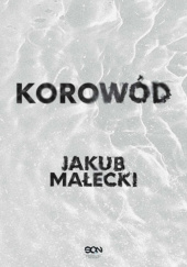 Okładka książki Korowód Jakub Małecki