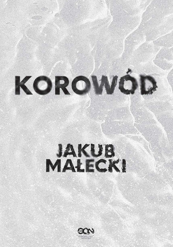 Korow d Jakub Ma ecki Ksi ka W Lubimyczytac pl Opinie Oceny Ceny Korow d Jakub Ma ecki Ksi ka W Lubimyczytac pl Opinie Oceny Ceny