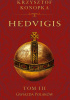 Okładka książki Hedvigis. Tom III Gwiazda Polaków Krzysztof Konopka