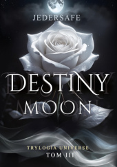 Okładka książki Destiny Moon Jedersafe