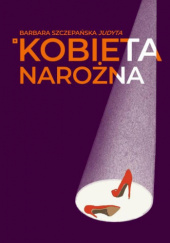 Okładka książki Kobieta narożna Barbara Szczepańska