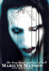 Okładka książki The Long Hard Road Out of Hell Marilyn Manson