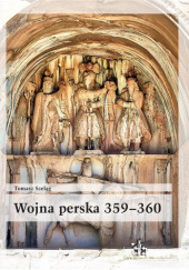 Okładka książki Wojna perska 359–360 Tomasz Szeląg