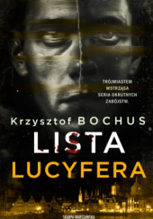 Okładka książki Lista Lucyfera Krzysztof Bochus