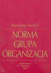 Okładka książki Norma Grupa Organizacja Stanisław Ehrlich