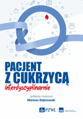 Okładka książki Pacjent z cukrzycą interdyscyplinarnie Mariusz Dąbrowski