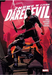 Okładka książki Daredevil. Znowu w czerni - 1 Matteo Buffagni, Ron Garney, Charles Soule, Goran Sudžuka