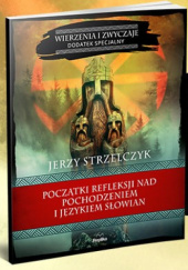 Okładka książki Początki refleksji nad pochodzeniem i językiem Słowian Jerzy Strzelczyk