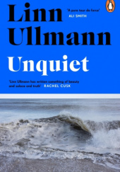 Okładka książki Unquiet Linn Ullmann