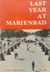 Okładka książki Last Year at Marienbad. A Cine-Novel Alain Robbe-Grillet