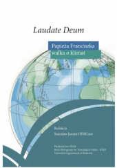 Okładka książki Laudate Deum. Papieża Franciszka walka o klimat Stanisław Jaromi OFMConv