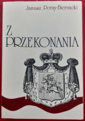 Okładka książki Z przekonania Janusz Poray-Biernacki