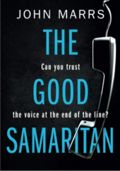 Okładka książki The Good Samaritan John Marrs