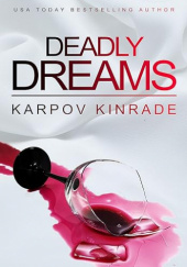 Okładka książki Deadly Dreams Karpov Kinrade