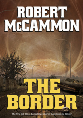 Okładka książki The Border Robert McCammon