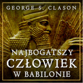 Okładka książki Najbogatszy człowiek w Babilonie George S. Clason
