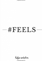 Okładka książki #FEELS Kalyn Nicholson