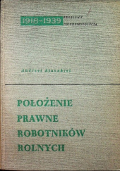 Położenie prawne robotników rolnych w Polsce (1918-1939)