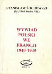 Wywiad Polski we Francji 1940-1945. Niektóre sprawy polsko-brytyjskie