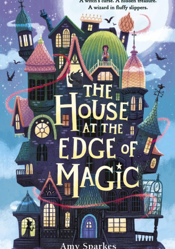 Okładki książek z cyklu The House at the Edge of Magic