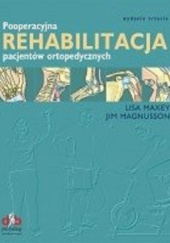 Okładka książki Pooperacyjna Rehabilitacja Pacjentów Ortopedycznych Jim Magnusson, Lisa Maxey