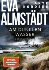 Okładka książki Akte Nordsee. Am dunklen Wasser Eva Almstädt