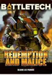 Okładka książki Battletech: Redemption and Malice Blaine Lee Pardoe