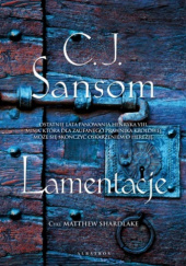 Okładka książki Lamentacje C.J. Sansom