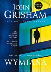 Okładka książki Wymiana John Grisham