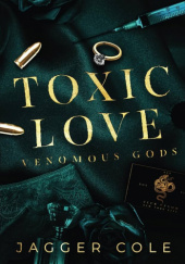 Okładka książki Toxic Love Jagger Cole