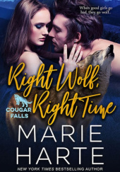 Okładka książki Right Wolf, Right Time Marie Harte