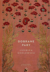 Okładka książki Dobrane pary Ludwika Godlewska