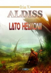 Okładka książki Lato Helikonii Brian W. Aldiss