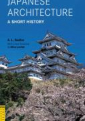 Okładka książki Japanese Architecture: A Short History Arthur Lindsay Sadler