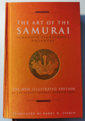 Okładka książki The Art of the Samurai: Yamamoto Tsunetomos Hagakure Tsunetomo Yamamoto