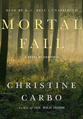 Okładka książki Mortal Fall Christine Carbo