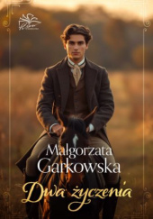 Okładka książki Dwa życzenia Małgorzata Garkowska