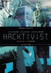 Okładka książki Hacktivist - Volume Two Ian Herring, Collin Kelly, Jackson Lanzing, Alyssa Milano, Marcus To