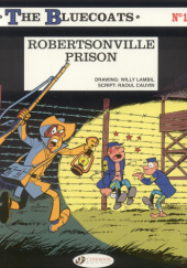 Okładka książki Robertsonville Prison Raoul Cauvin, Willy Lambil