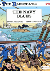Okładka książki The Navy Blues Raoul Cauvin, Willy Lambil