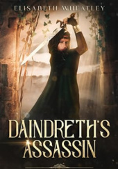 Okładka książki Daindreth's Assassin Elisabeth Wheatley